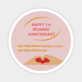 t shirt happy 1st wedding anniversary Magnet